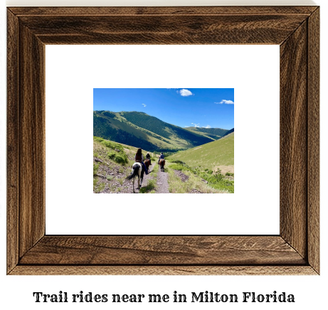 trail rides near me in Milton, Florida